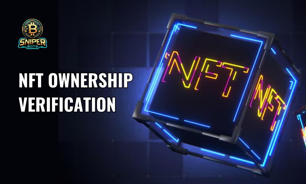 NFT ownership verification: How to check your assets