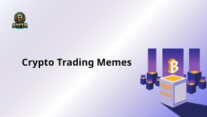 Crypto Trading Memes