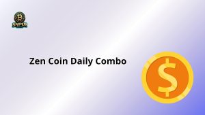 Zen Coin Daily Combo
