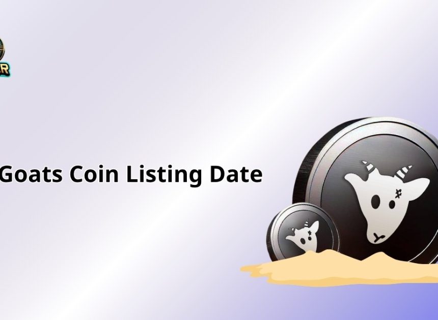 Goats Coin Listing Date: 2025’s Meme Coin Frenzy Igniter